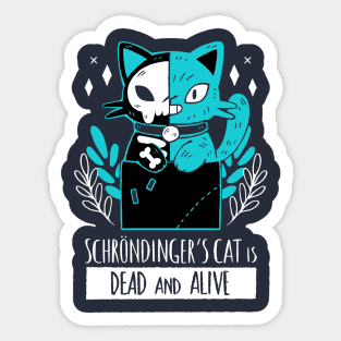 Dead and Alive Cat Sticker